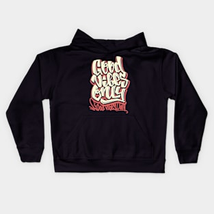 Good Vibes Kids Hoodie